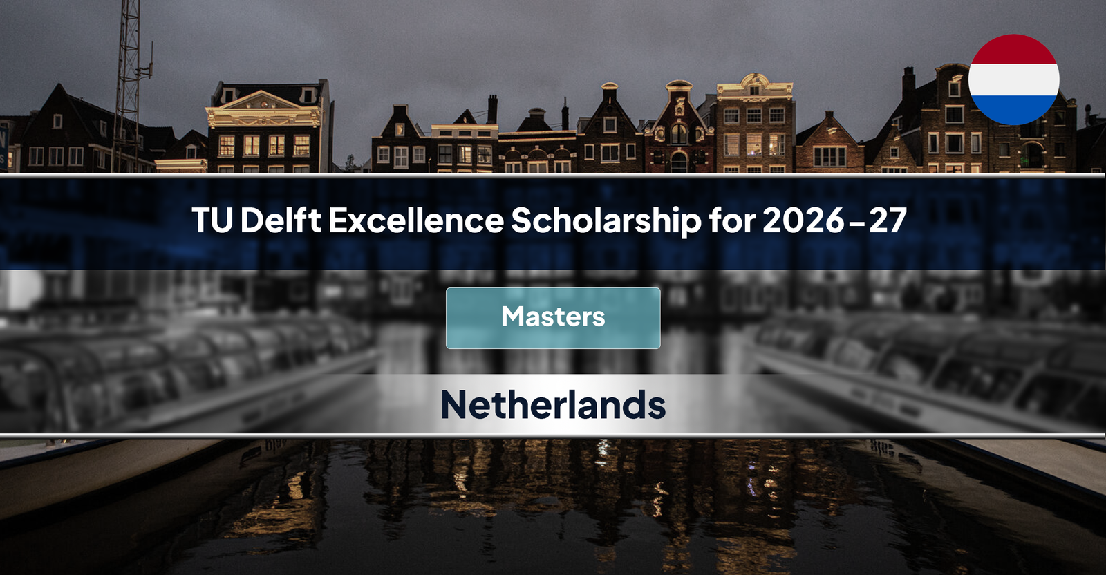 TU Delft Excellence Scholarship