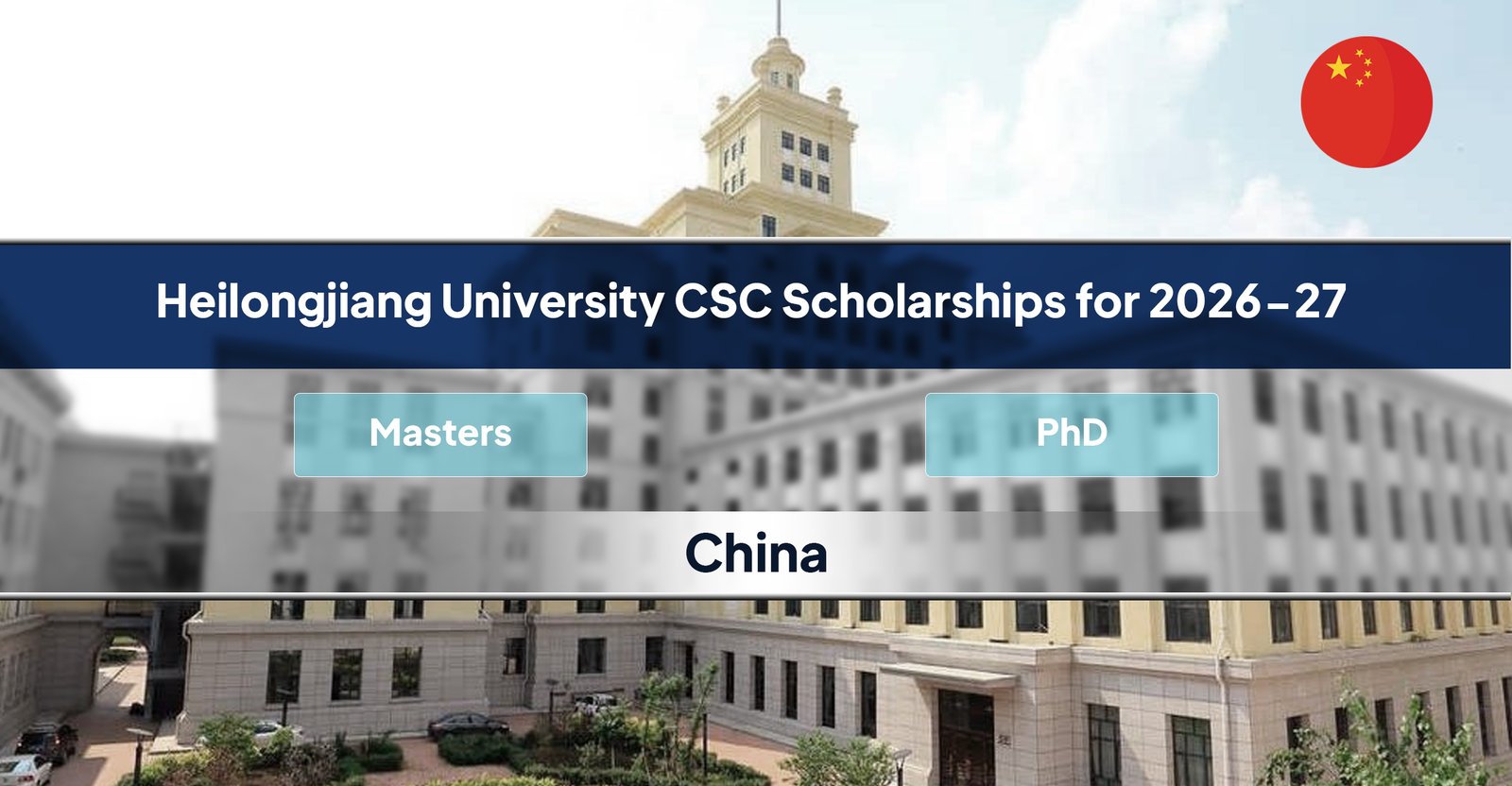 Heilongjiang University CSC Scholarships