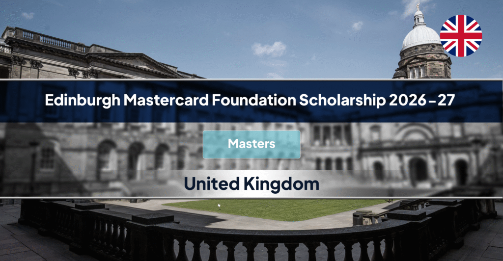 Edinburgh Mastercard Foundation Scholarship