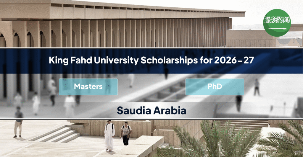 King Fahd University Scholarships
