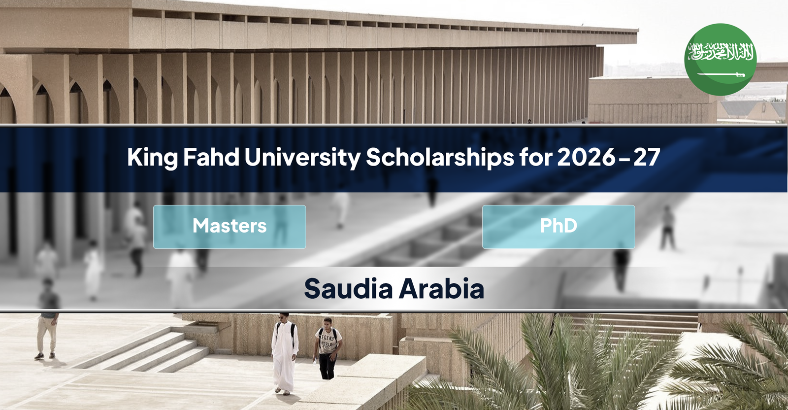 King Fahd University Scholarships