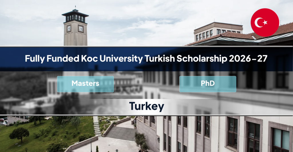 Koc University Turkish Scholarship
